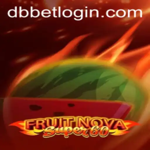 Unveiling FruitNovaSuper60: A Thrilling Gaming Experience by DBbet