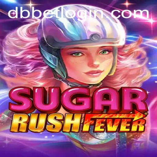 Exploring the World of SugarRushFever: The Ultimate Gaming Experience with DBbet